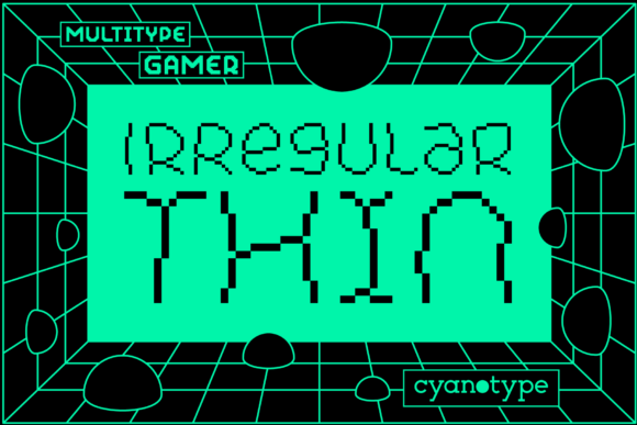 Gamer Irregular Thin: A Pixelated Display Typeface